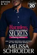 Harmless Secrets: A Harmless World Novel (Harmless Trouble #1) by Melissa Schroeder
