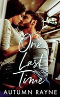 One Last Time by Autumn Rayne