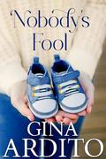 Nobody's Fool (The Nobody #4) by Gina Ardito