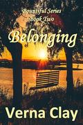 Belonging (Bountiful #2) by Verna Clay