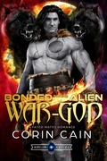 Bonded to the Alien War-God by Corin Cain