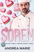 Soren (Shaw Family #3) by Andrea Marie