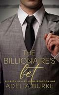 The Billionaire's Bet (Secrets of a Billionaire-Book One #1) by Adelia Burke