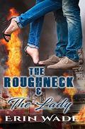 The Roughneck & the Lady by Erin Wade