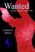 Wanted (Ell Donsaii #10) by Laurence E. Dahners