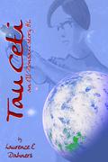 Tau Ceti (Ell Donsaii #6) by Laurence E. Dahners