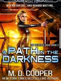 A Path in the Darkness (Aeon 14: The Intrepid Saga #2) by M.D. Cooper