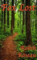 Fox Lost by Robin Roseau