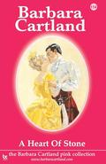114. A Heart of Stone by Barbara Cartland