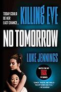 No Tomorrow by Luke Jennings
