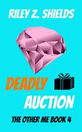 Deadly Auction by Riley Z. Shields