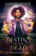 Destiny of the Dead by Amber Fisher