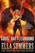 Gods' Battleground (Legion of Angels #12) by Ella Summers