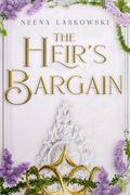 The Heir's Bargain (Of Fire and Lies #1.5) by Neena Laskowski