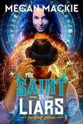 The Saint of Liars by Megan Mackie