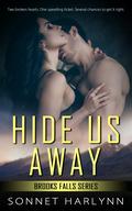 Hide Us Away (Brooks Falls #1) by Sonnet Harlynn