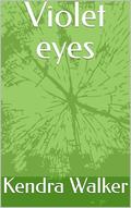 Violet eyes by Kendra Walker
