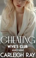 Cheating Wives Club 1: Violet by Carleigh Ray