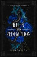 Ruin and Redemption by Bianca Mov