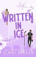 Written in Ice by Cali Melle