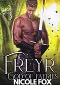 Freyr God of Faeries by Nicole Fox