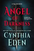 Angel Of Darkness (The Fallen #1) by Cynthia Eden