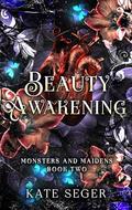 Beauty Awakening (Monsters & Maidens #2) by Kate Seger