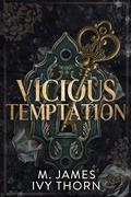 Vicious Temptation by M. James