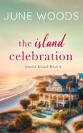 The Island Celebration by June Woods
