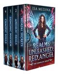 Realms Unleashed: Red Angel: The Complete Series by Isa Medina