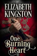 One Burning Heart by Elizabeth Kingston