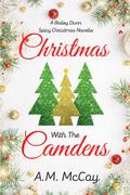 Christmas With The Camdens by A.M. McCoy