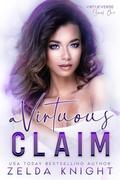A Virtuous Claim: A Contemporary Reverse Harem Omegaverse Romance (Virtueverse #1) by Zelda Knight