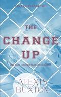 The Change Up (CTU Eagles #2) by Alexis Buxton