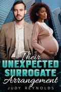 Their Unexpected Surrogate Arrangement: BWWM, Billionaire, Boss, CEO, Baby Romance by Judy Reynolds
