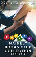 Mainely Books Club Collection: Books 5-7 by Chelsea M. Cameron