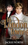 In London Towne (Oliver & Jack #6) by Christina E. Pilz