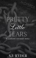 Pretty Little Fears by SJ Ryder