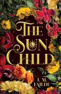 The Sun Child by J.M. Failde