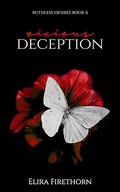 Vicious Deception (Ruthless Desires #6) by Elira Firethorn