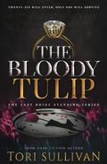 The Bloody Tulip by Tori Sullivan