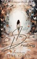 In Dreams by Lise Gold