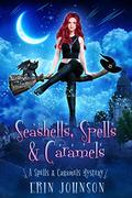 Seashells, Spells & Caramels by Erin Johnson