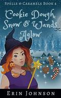 Cookie Dough, Snow & Wands Aglow by Erin Johnson