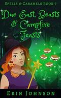 Due East, Beasts & Campfire Feasts by Erin Johnson