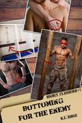 Bottoming for the Enemy (Highly Classified #1) by R.J. Ridge