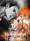 Hellbound With You by KazzenlX
