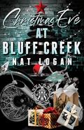 Christmas Eve at Bluff Creek by Nat Logan