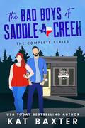 The Bad Boys of Saddle Creek by Kat Baxter