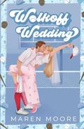 Walkoff Wedding (Orleans University #3) by Maren Moore